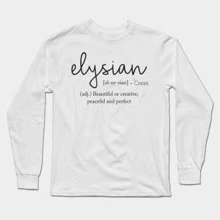 Elysian - Beautiful or Creative Long Sleeve T-Shirt